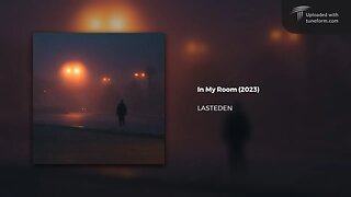 LASTEDEN - In My Room (2023) | Future Garage