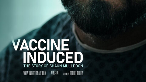 Vaccine Induced the story of Shaun Mulldoon.
