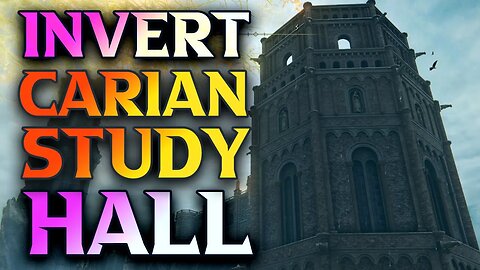 Inverted Elden Ring Carian Study Hall Walkthrough & How to Access Divine Tower Of Liurnia