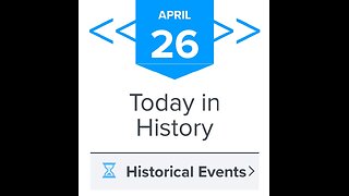 April 26th - Date In History