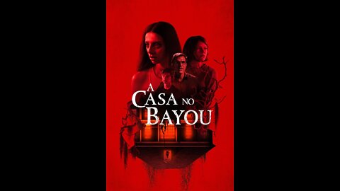 🎬 Filme A Casa no Bayou