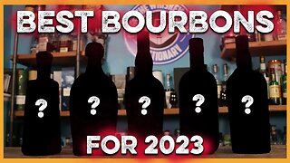 BEST #BOURBON for 2023 | The Whiskey Dictionary