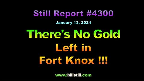 There’s No Gold Left in Fort Knox !!!, 4300
