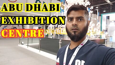 International Bookfair Abudhabi || Abu Dhabi Exhibition Centre || किताबों के शौकिन यहाँ आऐं