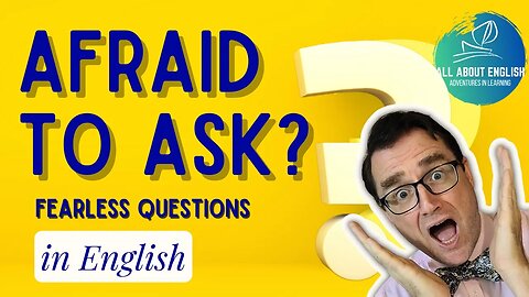 Asking Questions Fearlessly: A Guide for English Learners