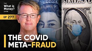 The COVID Meta-Fraud with Ed Dowd (WiM277)