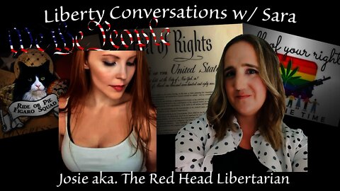 Liberty Talks w/ Sara: Josie aka The Red Head Libertarian