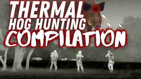 Crazy Thermal Hog Hunting Compilation