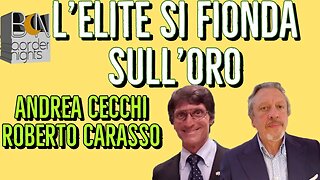L'ELITE SI FIONDA SULL'ORO - ANDREA CECCHI con ROBERTO CARASSO