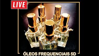 Poder dos Oleos Frequenciais 5D - Parte 2