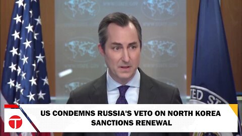 US Condemns Russia's UN Veto on North Korea Sanctions Renewal