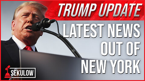 Trump Update: Latest News Out of New York