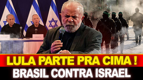 LULA PARTE PRA CIMA DE ISRAEL !! DECLARAÇÃO ASSUSTADORA... ISSO É URGENTE !!!