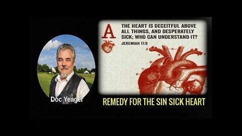 REMEDY FOR THE SIN SICK HEART by Dr Michael H Yeager