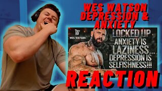 WES WATSON - Locked Up: Anxiety is Laziness…Depression is Selfishness!!! ((IRISH REACTION!!))