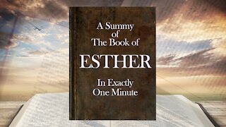 The Minute Bible - Esther In One Minute