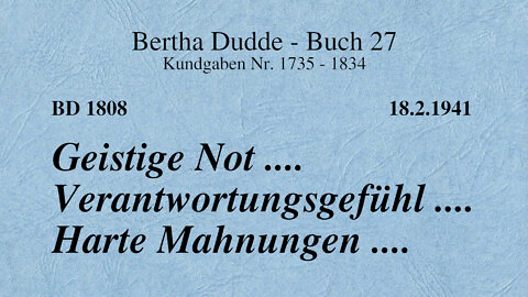 BD 1808 - GEISTIGE NOT .... VERANTWORTUNGSGEFÜHL .... HARTE MAHNUNGEN ....