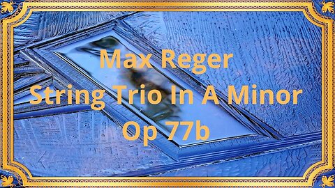 Max Reger String Trio In A Minor Op77