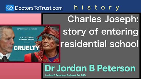 JORDAN PETERSON 1 | Charles Joseph:story of entering residential school