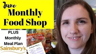 Sainsburys JUNE 2018 FAMILY GROCERY HAUL UK MONTHLY FOOD SHOP FOR A FAMILY OF FOUR