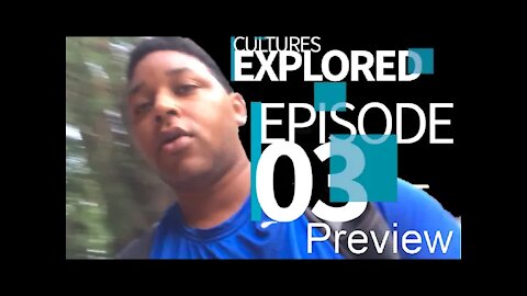 Cultures Explored EP 03 The Old & New (Preview)