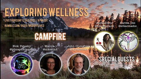 Exploring Wellness, "Campfire Edition," October 12, 2023