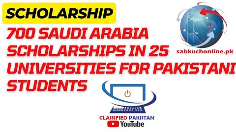 700 Saudi Arabia Scholarships in 25 Universities for Pakistani Students