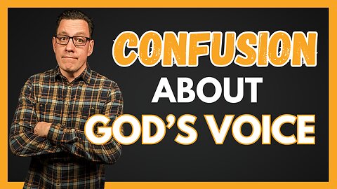 Confusion About God's Voice