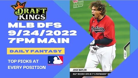 Dreams Top Picks for MLB DFS Today Main Slate 9/24/2022 Daily Fantasy Sports Strategy DraftKings