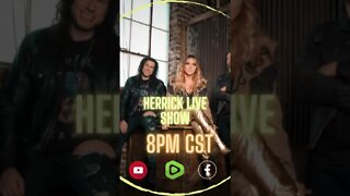 The Herrick Live Show will be airing next Thursday NOV 3rd at 8pm CT