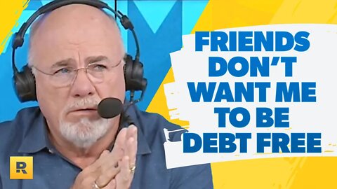 My Friends Think Getting Out Of Debt Isn't The Best Thing For Me