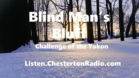 Blind Man's Bluff - Challenge of the Yukon