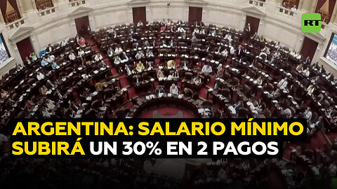 El Gobierno de Argentina decide aumentar el salario mínimo solo en un 30% en 2 cuotas