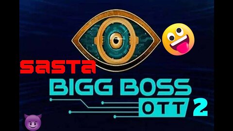 Sasta Bigg Boss ott season 2 ||funny video
