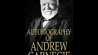 Autobiography of Andrew Carnegie by Andrew Carnegie - Audiobook