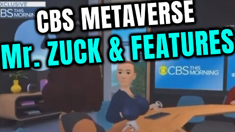🌐Mr. Zuck shows CBS what the Metaverse can do - The Enhancer🌐