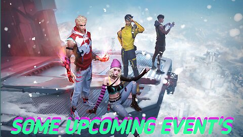 Free fire some upcoming events