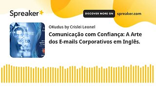 Comunicação com Confiança: A Arte dos E-mails Corporativos em Inglês.