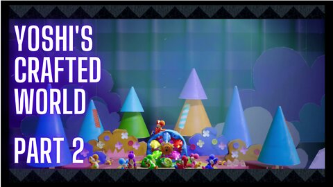 Yoshi's Crafted World - Part 2