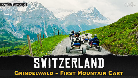 Switzerland ❯ POV Mountain Cart full ride from Grindelwald First ❯ Wycieczki z OndaTravel.pl