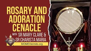 Adoration Rosary Cenacle with The Sisters - Sat, Oct. 1st, 2022