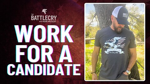 Work for a Candidate | The BattleCry