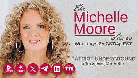 The Michelle Moore Show: Patriot Underground Interviews Michelle (Feb 7, 2024)