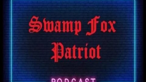 Swamp Fox Patriot S2 Ep6: Political Rhetoric and Violence Part 2