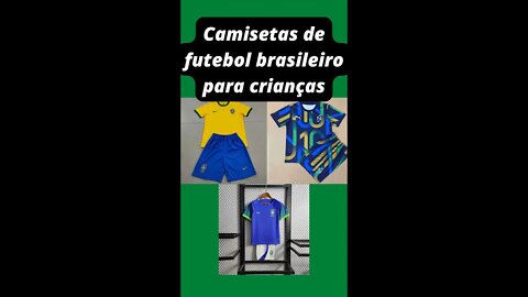 Camisas Infantil da Seleção Brasileira de alta qualidade