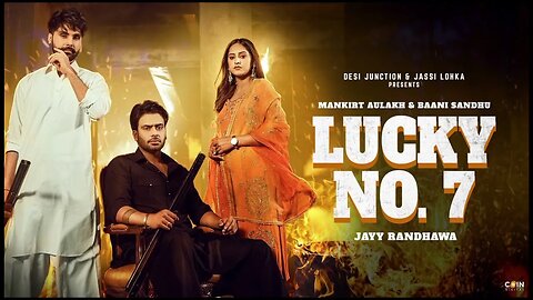Lucky no. 7 || Mankirt Aulakh || Banni Sandhu || slowed+reverb @MankirtAulakh