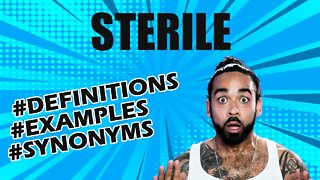 Definition and meaning of the word "sterile"