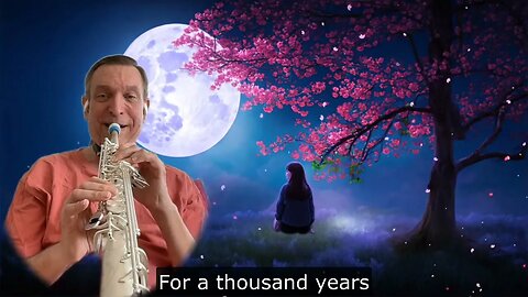 A Thousand Years by Wayne Sharer on Soprano Saxophone