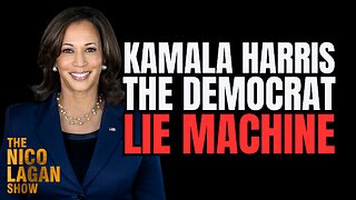 Kamala Harris and The Democrat Lie Machine | EP30