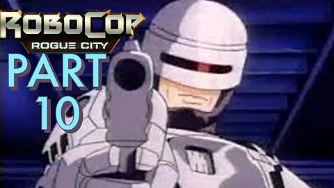 Robocop rogue city walkthrough 10